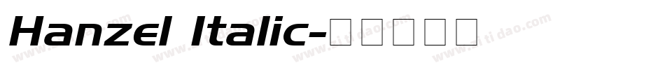 Hanzel Italic字体转换
